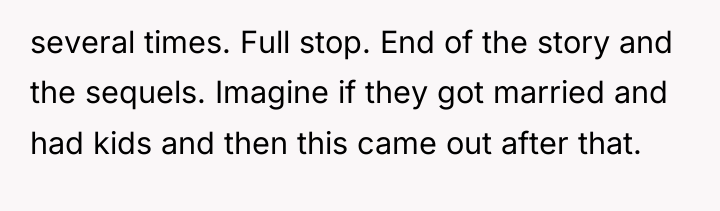 several times. Full stop. End of the story and the...
