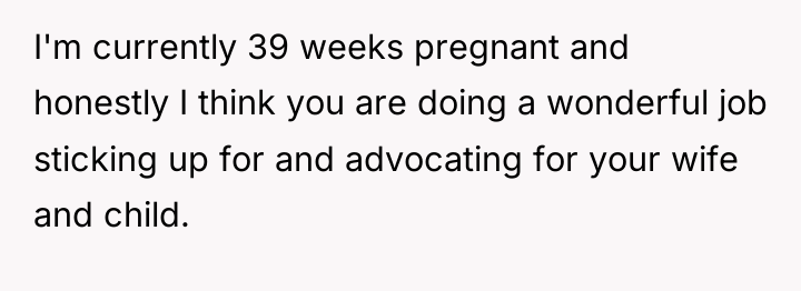I'm currently 39 weeks pregnant and honestly I think you...