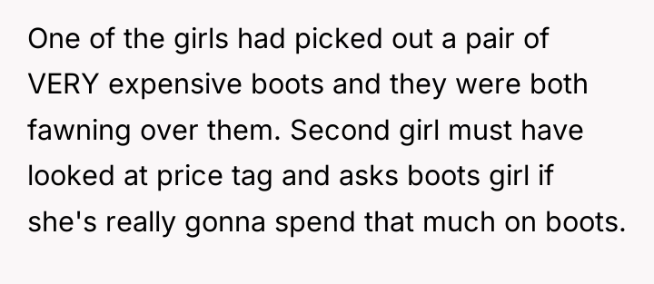 One of the girls had picked out a pair of...