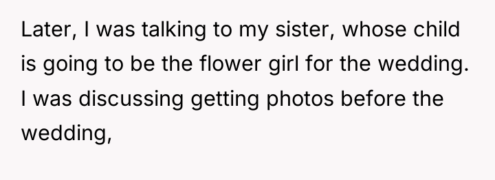 Later, I was talking to my sister, whose child is...