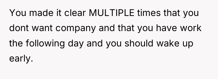 You made it clear MULTIPLE times that you dont want...