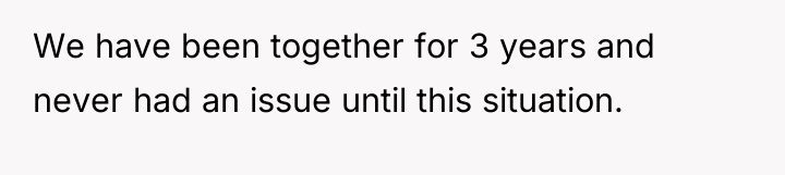 We have been together for 3 years and never had...