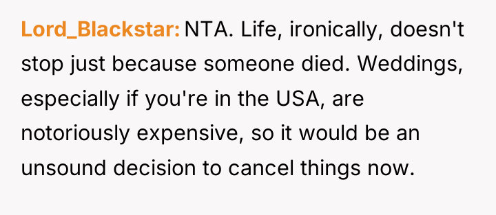 Lord_Blackstar NTA. Life, ironically, doesn't stop just because someone died....