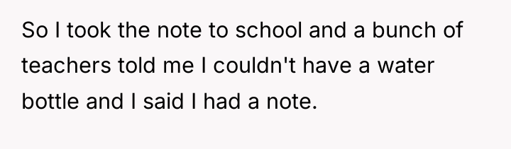 So I took the note to school and a bunch...