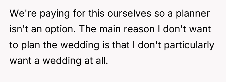 We're paying for this ourselves so a planner isn't an...