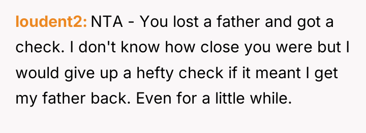 loudent2 NTA - You lost a father and got a...