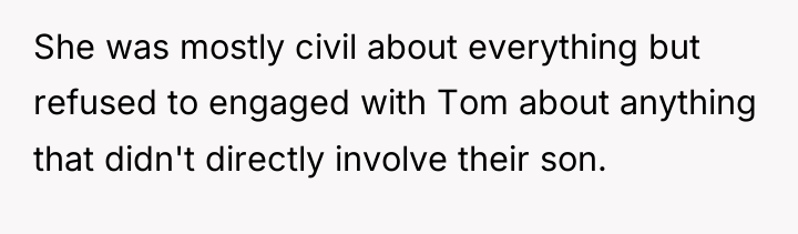 She was mostly civil about everything but refused to engaged...