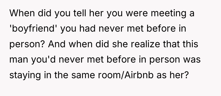When did you tell her you were meeting a 'boyfriend'...