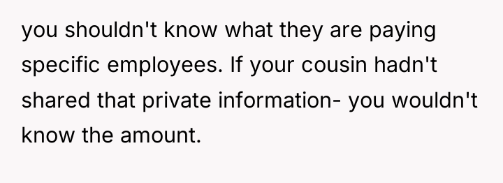 you shouldn't know what they are paying specific employees. If...