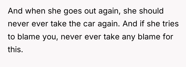 And when she goes out again, she should never ever...