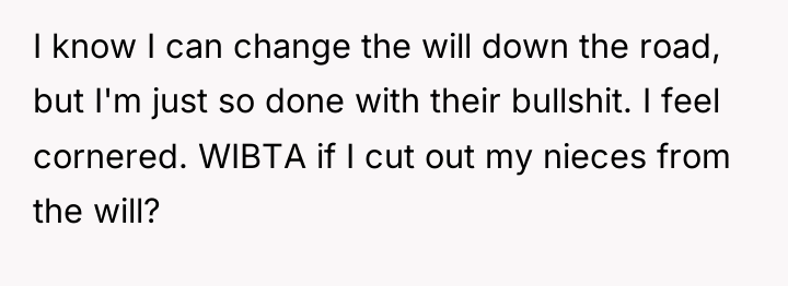 I know I can change the will down the road,...