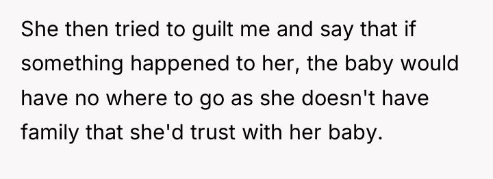 She then tried to guilt me and say that if...