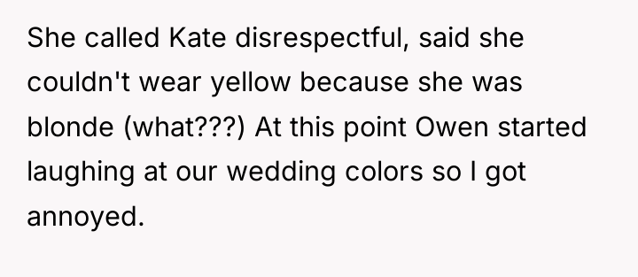 She called Kate disrespectful, said she couldn't wear yellow because...