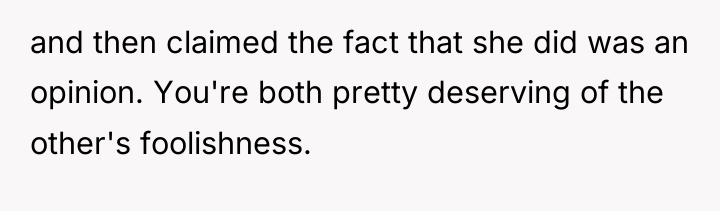 and then claimed the fact that she did was an...