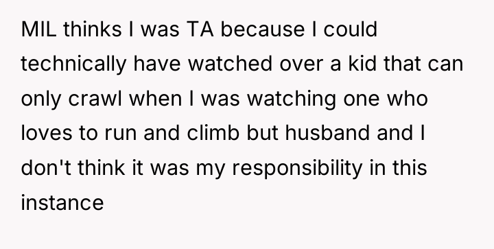 MIL thinks I was TA because I could technically have...