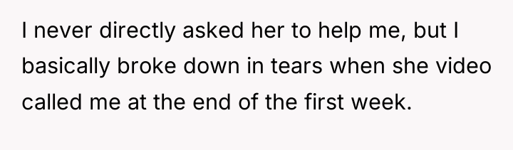 I never directly asked her to help me, but I...