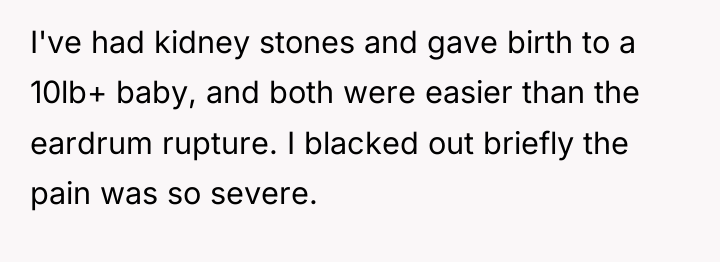 I've had kidney stones and gave birth to a 10lb+...