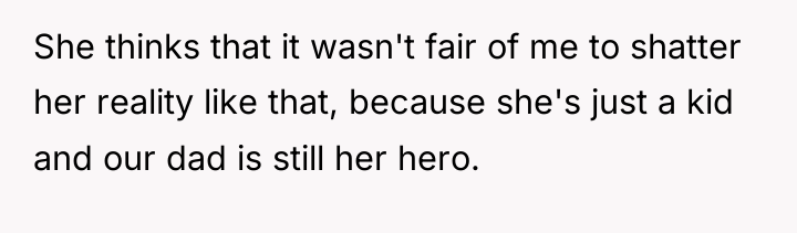 She thinks that it wasn't fair of me to shatter...