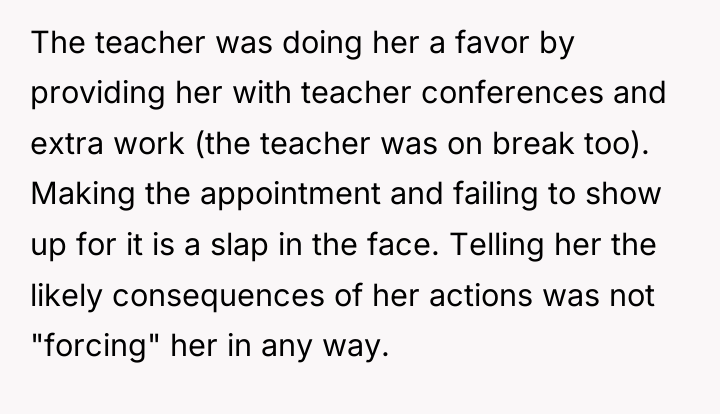 The teacher was doing her a favor by providing her...