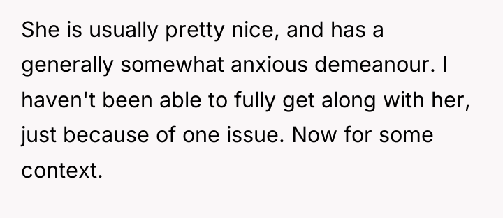 She is usually pretty nice, and has a generally somewhat...