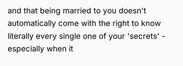 and that being married to you doesn't automatically come with...