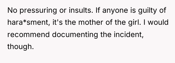 No pressuring or insults. If anyone is guilty of hara*sment,...