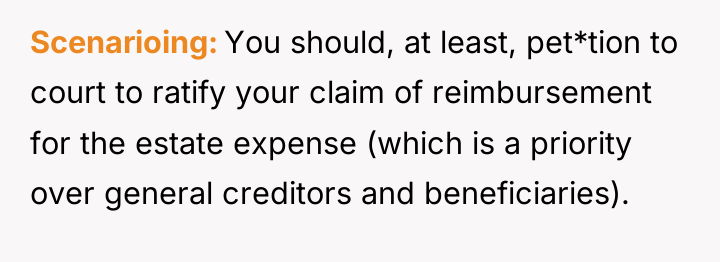 Scenarioing You should, at least, pet*tion to court to ratify...