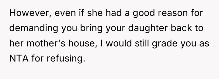 However, even if she had a good reason for demanding...