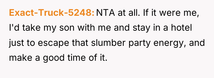 Exact-Truck-5248 NTA at all. If it were me, I'd take...