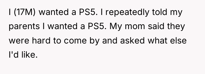 I (17M) wanted a PS5. I repeatedly told my parents...