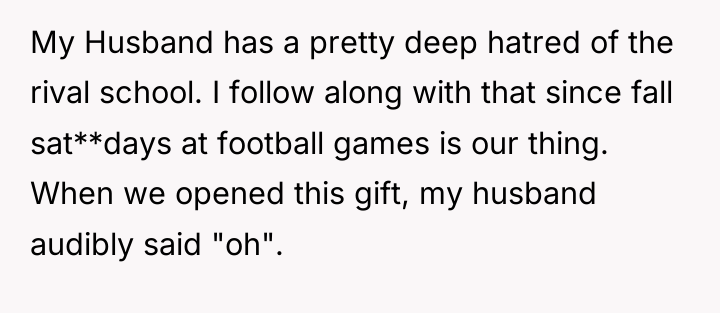 My Husband has a pretty deep hatred of the rival...