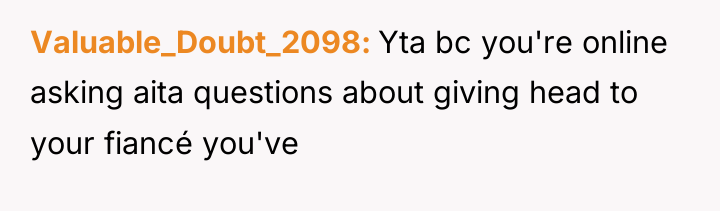 Valuable_Doubt_2098 Yta bc you're online asking aita questions about giving...