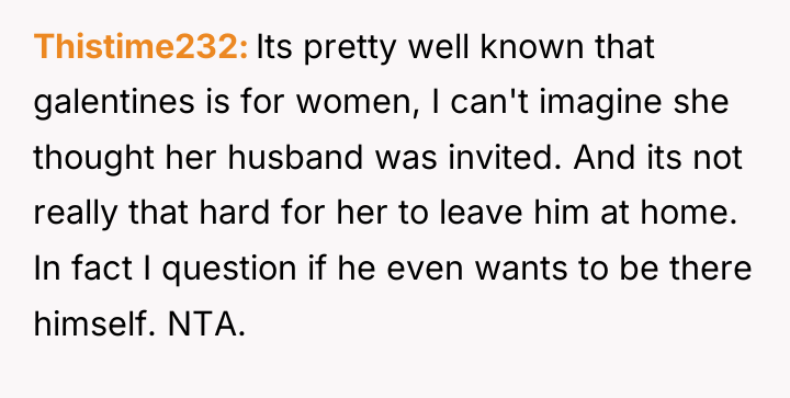 Thistime232 Its pretty well known that galentines is for women,...
