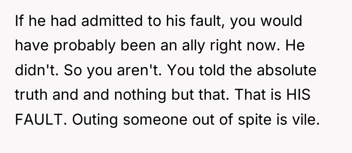 If he had admitted to his fault, you would have...