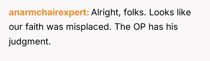 anarmchairexpert Alright, folks. Looks like our faith was misplaced. The...
