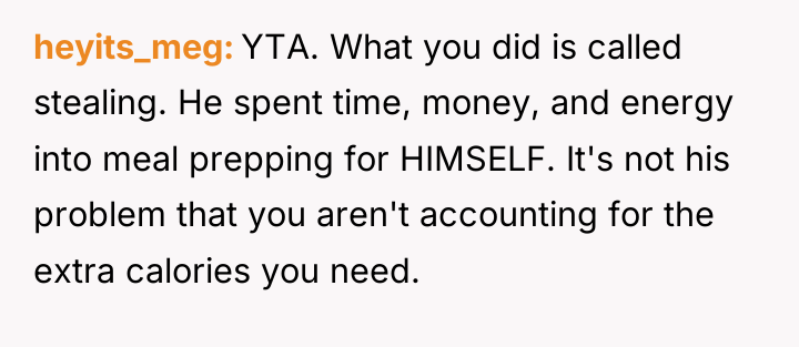 heyits_meg YTA. What you did is called stealing. He spent...