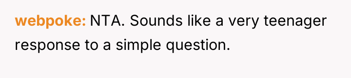 webpoke NTA. Sounds like a very teenager response to a...