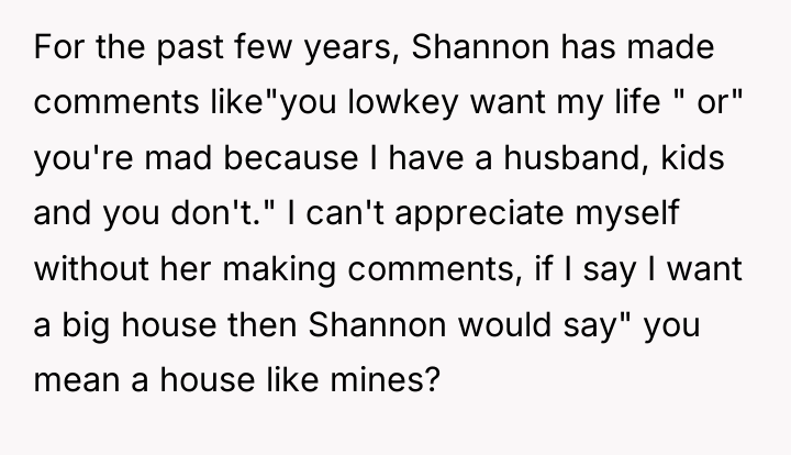 For the past few years, Shannon has made comments like"you...