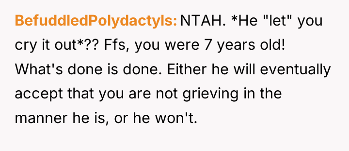 BefuddledPolydactyls NTAH. *He "let" you cry it out*?? Ffs, you...