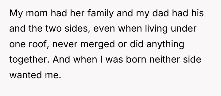 My mom had her family and my dad had his...