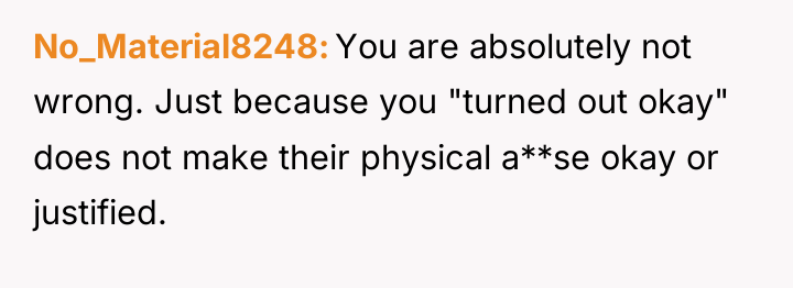 No_Material8248 You are absolutely not wrong. Just because you "turned...