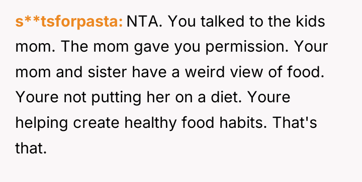 s**tsforpasta NTA. You talked to the kids mom. The mom...