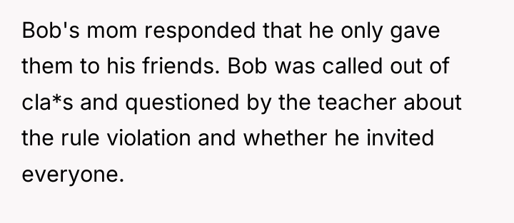 Bob's mom responded that he only gave them to his...