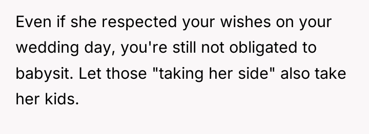 Even if she respected your wishes on your wedding day,...