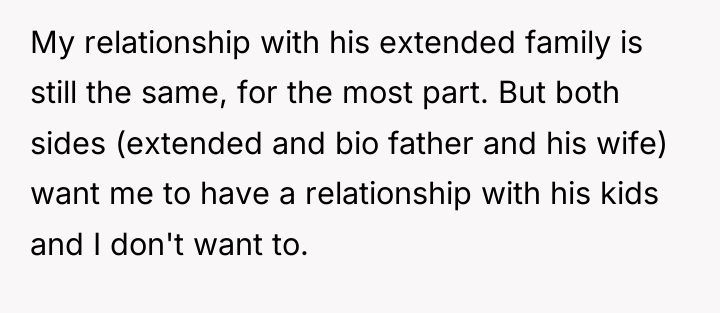 My relationship with his extended family is still the same,...