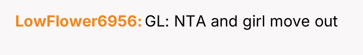 LowFlower6956 GL: NTA and girl move out