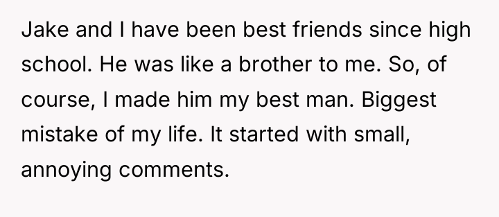 Jake and I have been best friends since high school....
