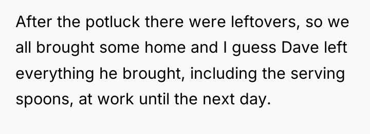 After the potluck there were leftovers, so we all brought...