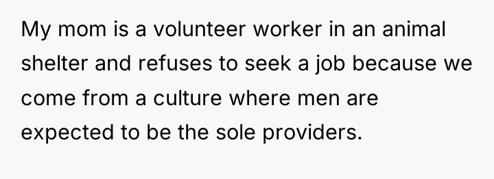 My mom is a volunteer worker in an animal shelter...