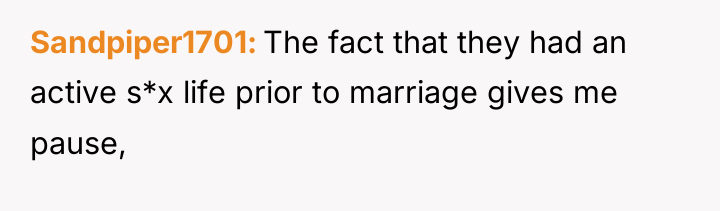 Sandpiper1701 The fact that they had an active s*x life...